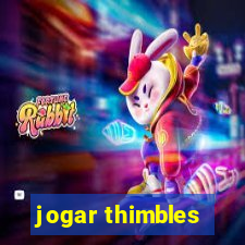 jogar thimbles